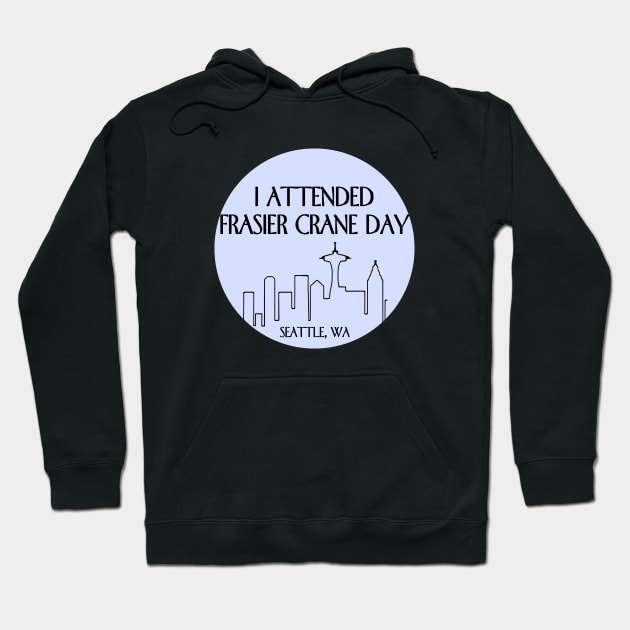 I attended frasier crane day Hoodie by aluap1006